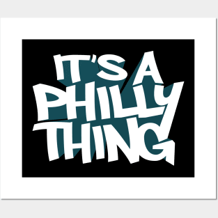 It's A Philly Thing Posters and Art